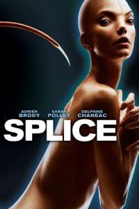 Splice (2009) UNRATED Dual Audio {Hindi-English} Movie 480p | 720p | 1080p BluRay ESub