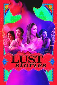 Lust Stories (2018) Hindi WEB-DL 1080p 720p & 480p [x264/HEVC] DD5.1 | Full Movie